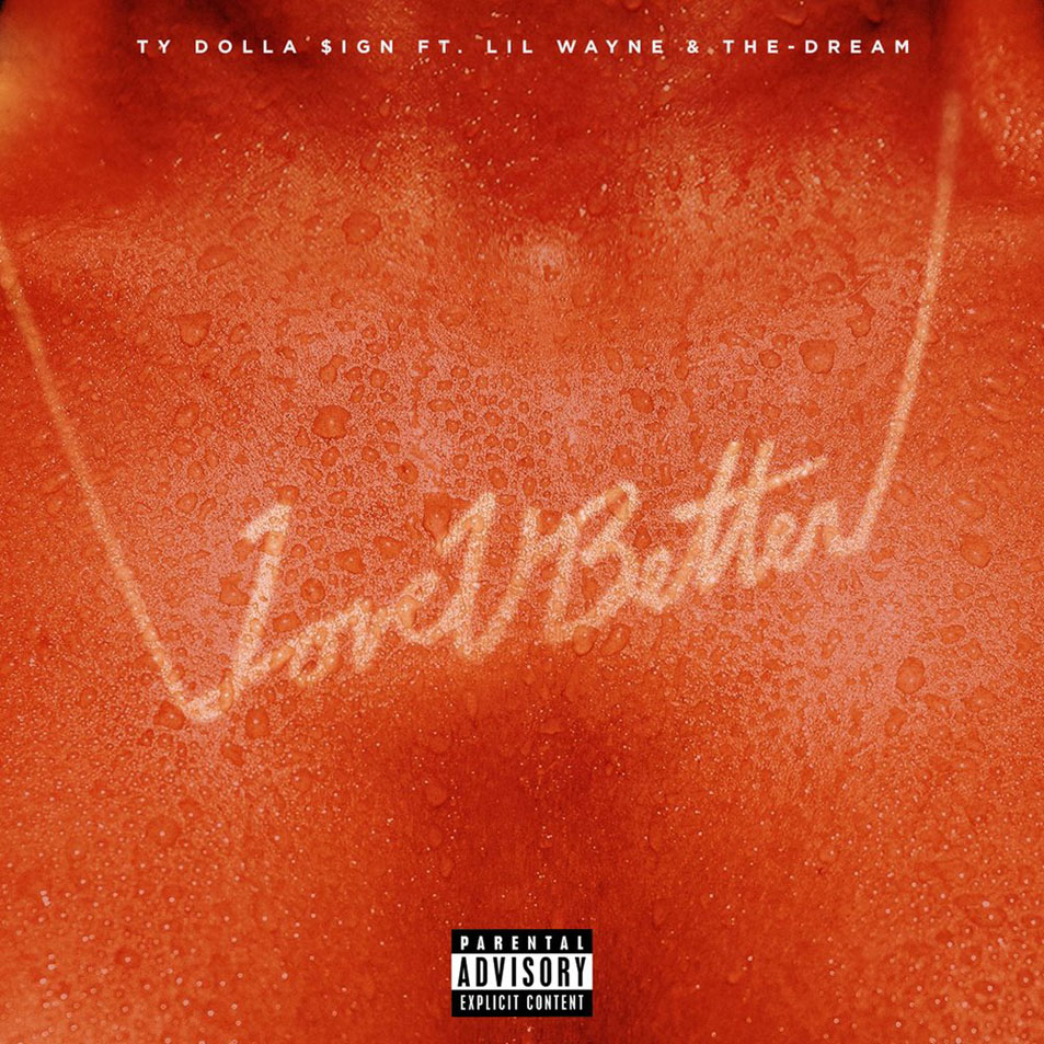 Cartula Frontal de Ty Dolla $ign - Love U Better (Featuring Lil Wayne & The-Dream) (Cd Single)