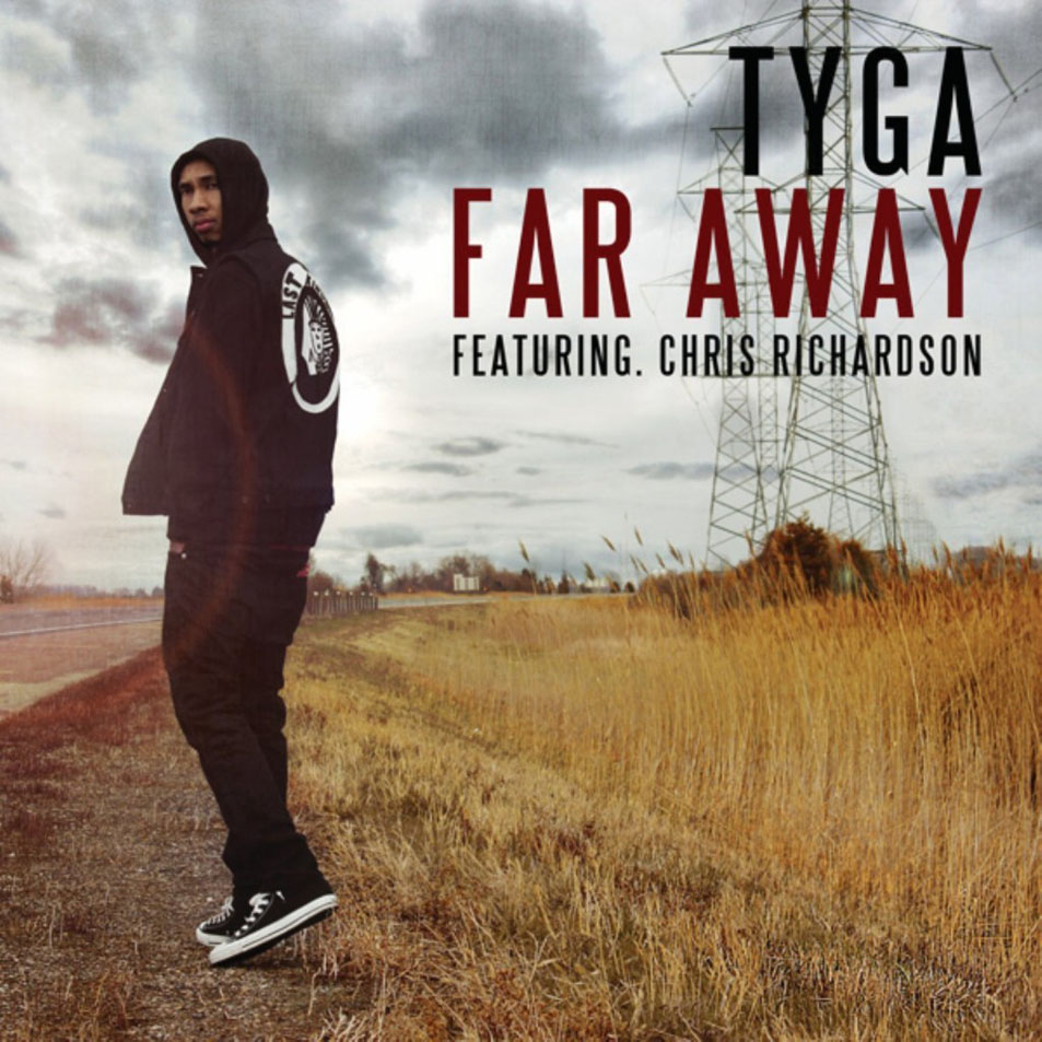 Cartula Frontal de Tyga - Far Away (Featuring Chris Richardson) (Cd Single)
