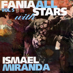 Fania All Stars With Ismael Miranda Fania All Stars