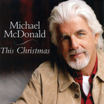 This Christmas Michael Mcdonald