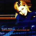 Watching You, Watching Me Samantha Fox