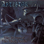 The Return Of The Black Death Antestor