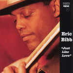 Just Like Love Eric Bibb