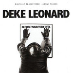 Before Your Very Eyes Deke Leonard