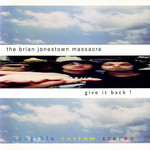 Give It Back! The Brian Jonestown Massacre