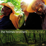 State Of Grace The Holmes Brothers