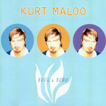 Soul & Echo Kurt Maloo