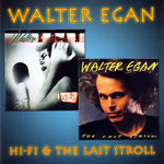 Hi-Fi & The Last Stroll Walter Egan