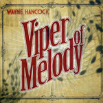 Viper Of Melody Wayne Hancock