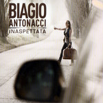 Inaspettata Biagio Antonacci