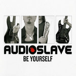 Be Yourself (Cd Single) Audioslave