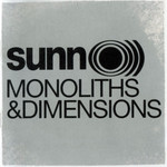 Monoliths & Dimensions Sunn O)))
