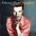 A Casual Introduction 1981 To 2001 Edwyn Collins & Orange Juice