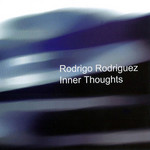 Inner Thoughts Rodrigo Rodriguez