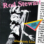 Absolutely Live Rod Stewart