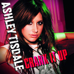 Crank It Up (Cd Single) Ashley Tisdale