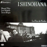 Ishinohana: I La Flor De Piedra Luis Delgado / Javier Bergia