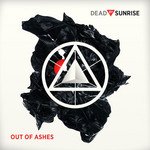Out Of Ashes Dead By Sunrise