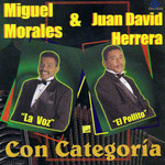Con Categoria Miguel Morales & Juan David Herrera