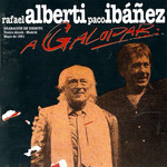 A Galopar Rafael Alberti / Paco Ibaez