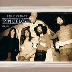 Early Flights Volume 6 Pink Floyd