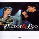 Ao Vivo Em Uberlandia (Dvd) Victor & Leo