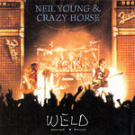 Weld Neil Young & Crazy Horse