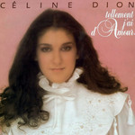 Tellement J'ai D'amour Celine Dion