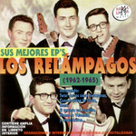 Volumen 1 Sus Mejores Ep's (1962-1965) Los Relampagos