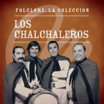 Folclore, La Coleccion Los Chalchaleros
