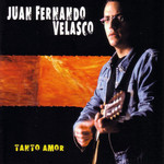 Tanto Amor Juan Fernando Velasco