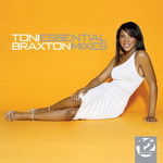 Essential Mixes Toni Braxton