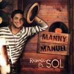 Rayando El Sol Manny Manuel