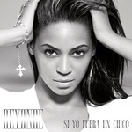 Si Yo Fuera Un Chico (If I Were A Boy Spanish Version) (Cd Single) Beyonce