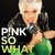 Disco So What (Cd Single) de Pink