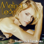 Mujeres Liberadas Melina Leon