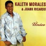 Unico Kaleth Morales & Juank Ricardo