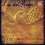 Tributo A Juan Carlos Denis Volumen 1 Los Del Fuego