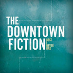 Best I Never Had Ep The Downtown Fiction