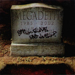 Still, Alive And Well Megadeth