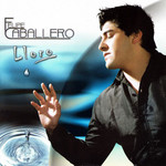Lloro Felipe Caballero