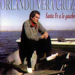 Santa Fe A Lo Gaucho Orlando Vera Cruz