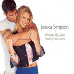 Where You Are (Featuring Nick Lachey) (Cd Single) Jessica Simpson