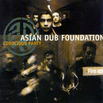Conscious Party Asian Dub Foundation