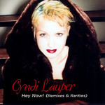 Hey Now! (Remixes & Rarieties) Cyndi Lauper