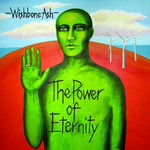 The Power Of Eternity Wishbone Ash