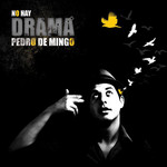 No Hay Drama Pedro De Mingo