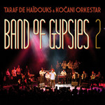 Band Of Gypsies 2 Taraf De Haidouks