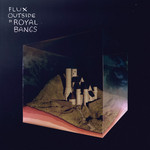 Flux Outside Royal Bangs