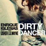 Dirty Dancer (Featuring Usher & Lil' Wayne) (Cd Single) Enrique Iglesias